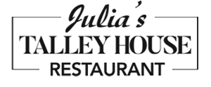 Julia's Talley House Restaurant